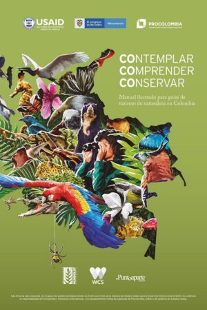 Manual ilustrado para guías de turismo de naturaleza en Colombia