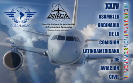 La XXIV Asamblea Ordinaria de la Comisión Latinoamericana de Aviación Civil (CLAC), se realizó del 23 al 25 de marzo en Montevideo, Uruguay.