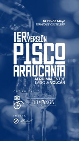 Pisco Araucanía, alquimia entre lagos y volcanes Pisco Araucanía, alquimia entre lagos y volcanes