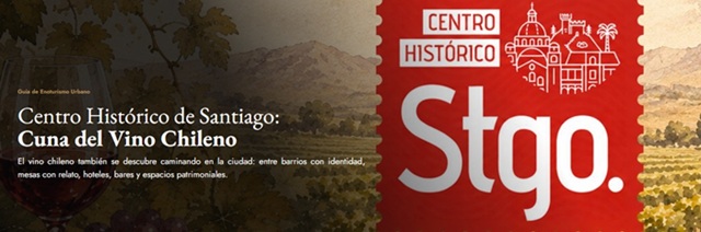 Centro Histórico de Santiago, cuna del vino chileno Centro Histórico de Santiago, cuna del vino chileno