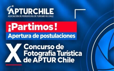 Partió recepción de obras para X Concurso de Fotografía Turística de APTUR Chile